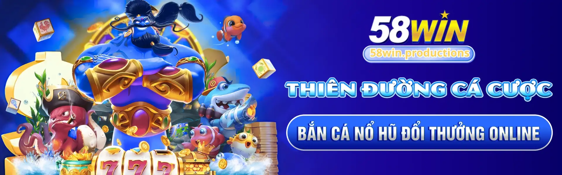 58win thiên đường bắn cá đổi thưởng