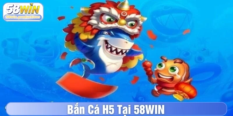 Bắn cá H5
