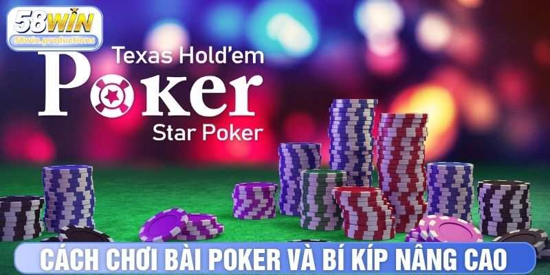 Cách chơi bài Poker nâng cao