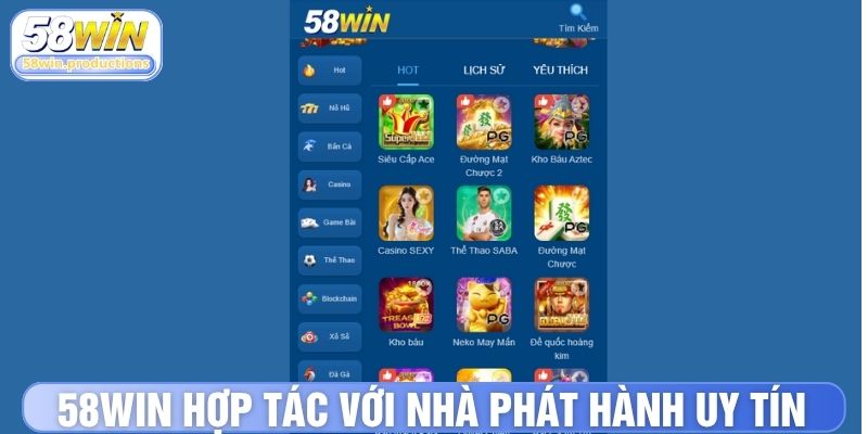 Kho game tại 58win hợp tác với nhà phát hành uy tín
