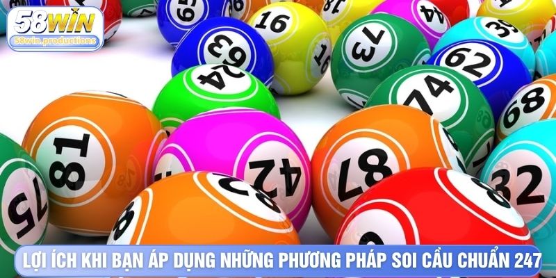 Lợi ích khi bạn áp dụng những phương pháp soi cầu chuẩn 247