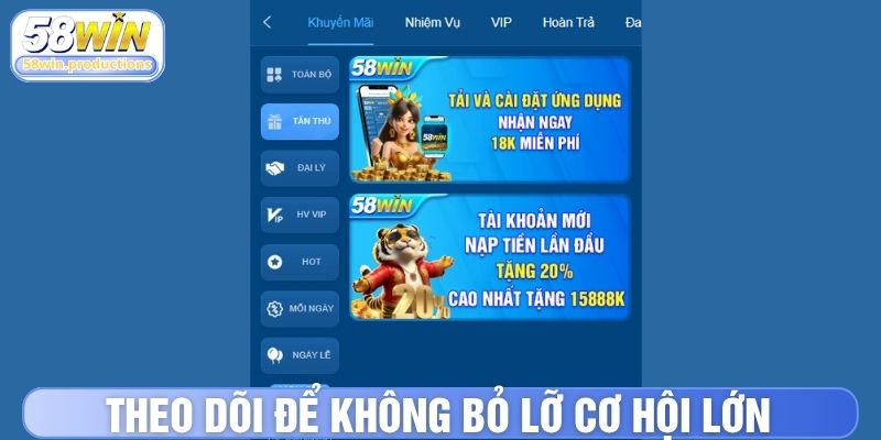Theo dõi khuyến mãi 58Win để không bỏ lỡ cơ hội lớn