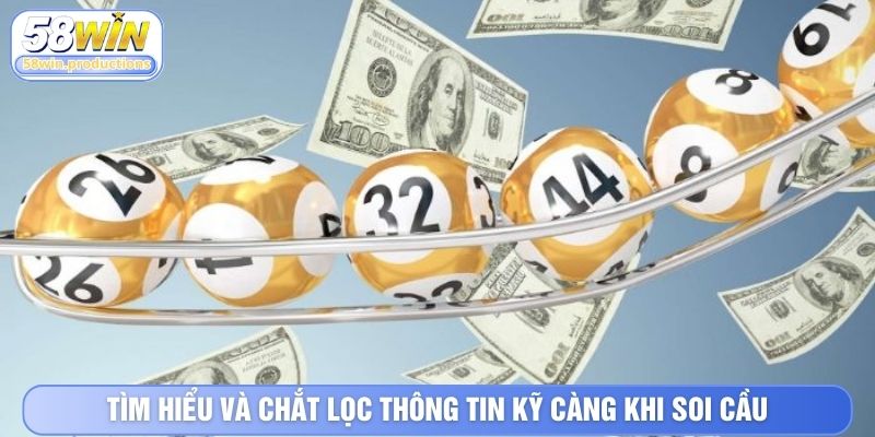 Tìm hiểu và chắt lọc thông tin kỹ càng khi soi cầu