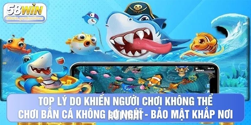 Top lý do khiến người chơi không thể rời mắt