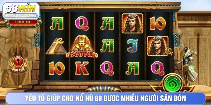Yếu tố giúp cho nổ hũ 88 được nhiều người săn đón