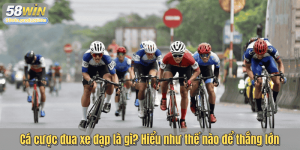 Cá cược đua xe đạp là gì? Hiểu như thế nào để thắng lớn