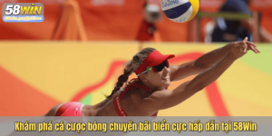 Khám phá cá cược bóng chuyền bãi biển cực hấp dẫn tại 58Win