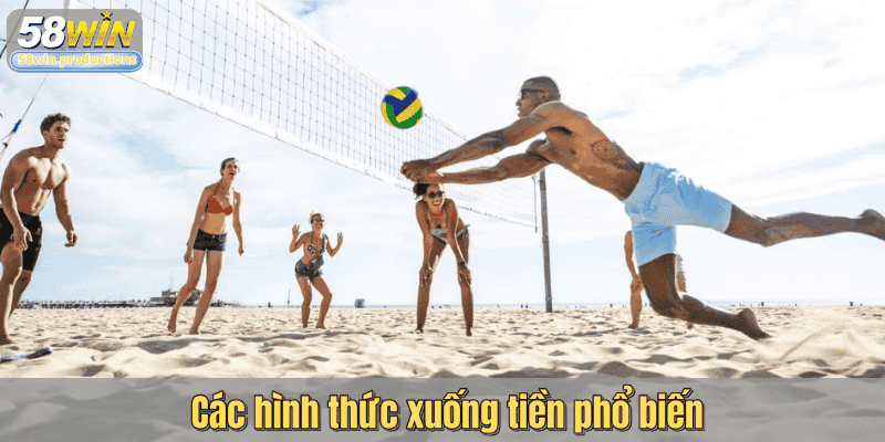 Các hình thức xuống tiền phổ biến