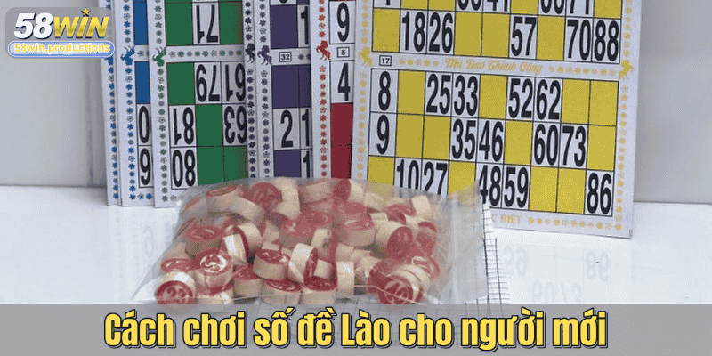 Cách chơi số đề Lào cho người mới