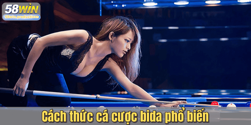 Cách thức cá cược bida phổ biến