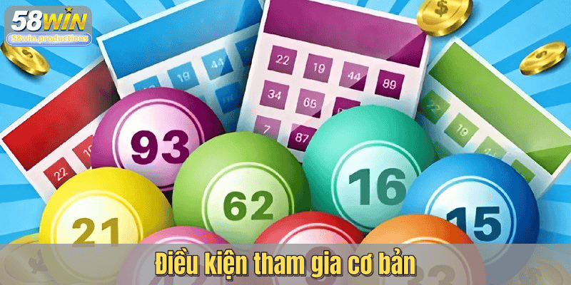 Điều kiện tham gia cơ bản