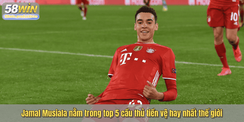 Jamal Musiala nằm trong top 5 cầu thủ tiền vệ hay nhất thế giới