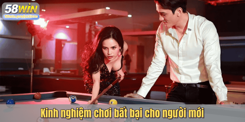 Kinh nghiệm chơi bất bại cho người mới