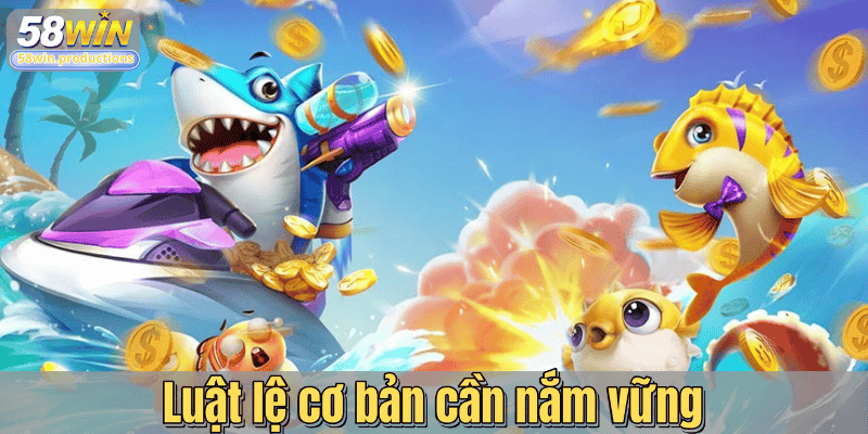 Luật lệ cơ bản cần nắm vững