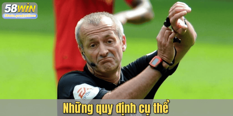 Những quy định cụ thể