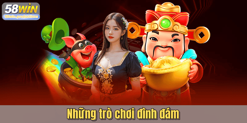 Những trò chơi đình đám