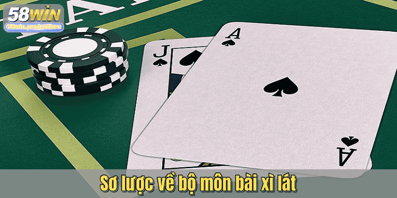 Sơ lược về bộ môn bài xì lát