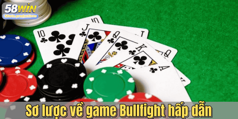 Sơ lược về game Bullfight hấp dẫn
