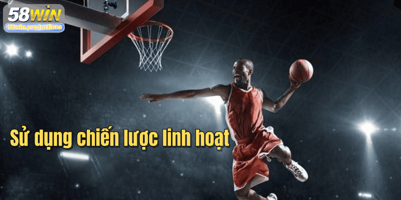 Sử dụng chiến lược linh hoạt
