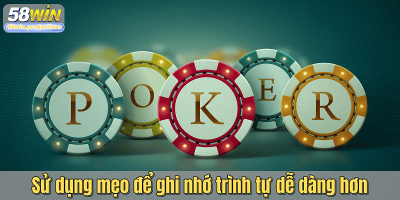 Sử dụng mẹo để ghi nhớ trình tự dễ dàng hơn