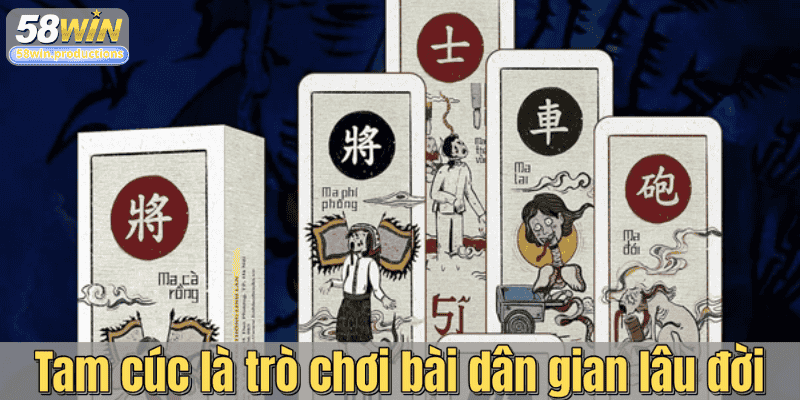 Tam cúc là trò chơi bài dân gian lâu đời