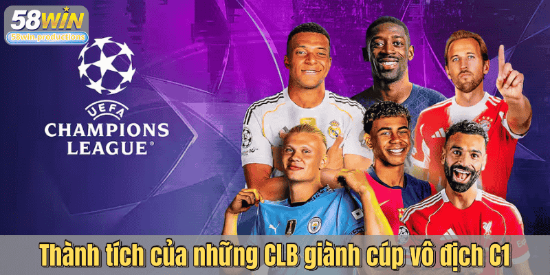 Thành tích của những CLB giành cúp vô địch C1