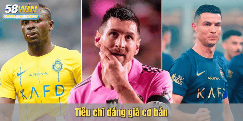 Tiêu chí đánh giá cơ bản