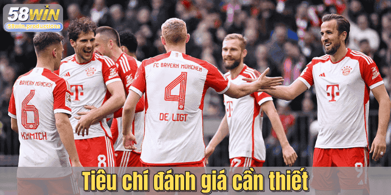 Tiêu chí đánh giá cần thiết