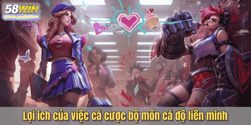 Lợi ích của việc cá cược bộ môn cá độ liên minh