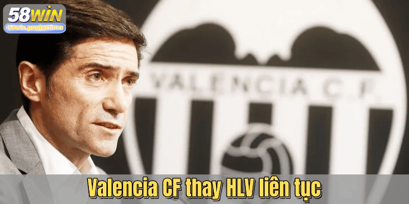 Valencia CF thay HLV liên tục